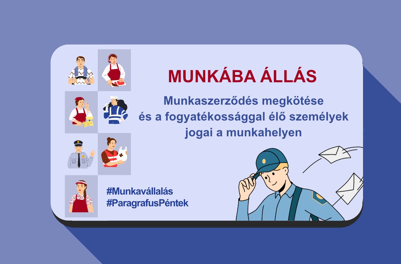 Munkaszerződés megkötése, a fogyatékossággal élő személyek jogai a munkahelyen